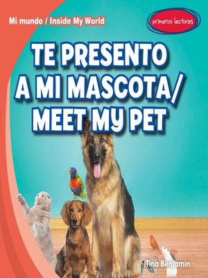 cover image of Te presento a mi mascota (Meet My Pet)